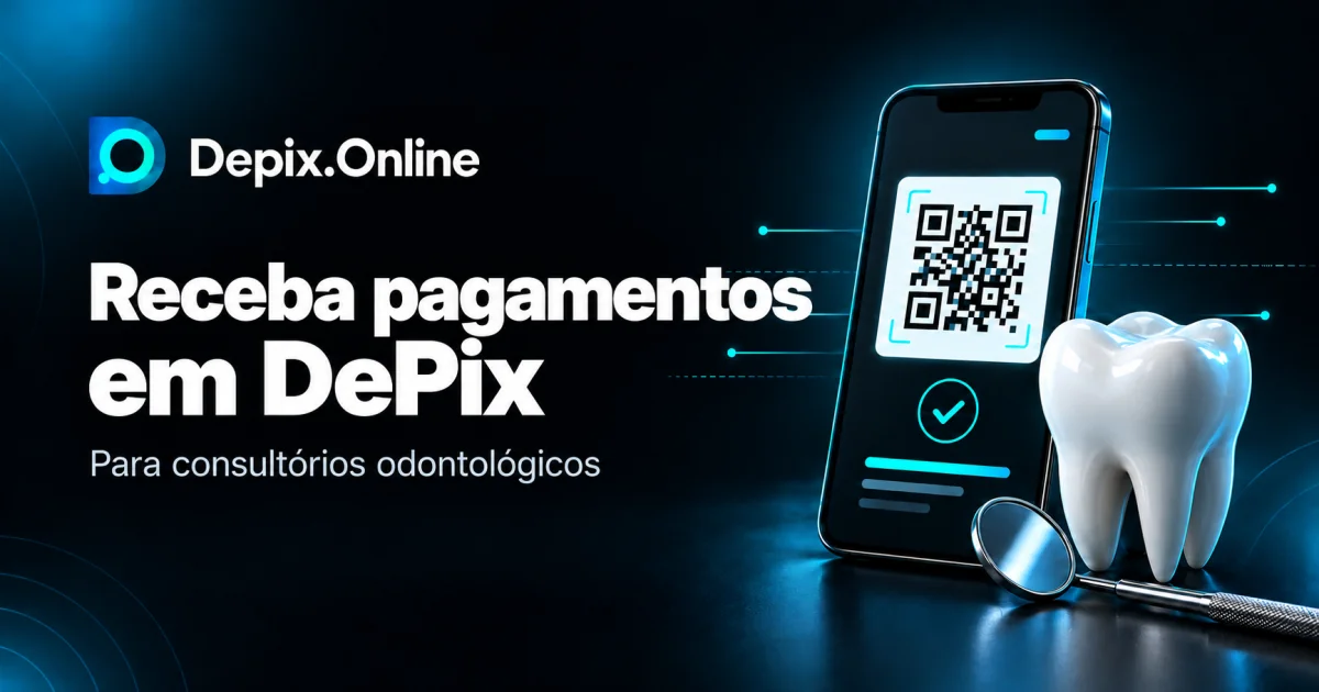 Como dentistas podem receber Pix de pacientes em DePix